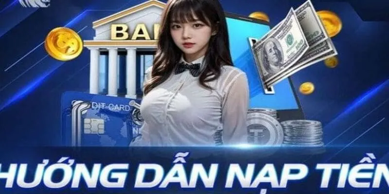 Hướng Dẫn Nạp Tiền LD789 Từng Bước Cụ Thể